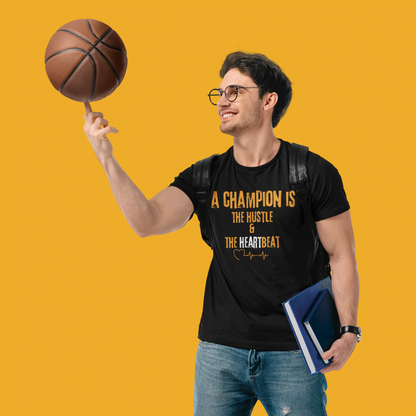 A Champion is the Hustle and the Heartbeat